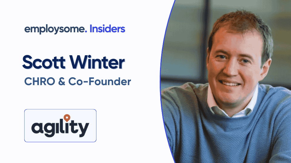 A conversation with Scott Winter, Co-Founder & CHRO of Agility EOR